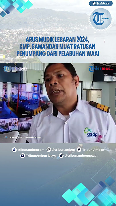 Arus Mudik Lebaran 2024, KMP  Samandar Muat Ratusan Penumpang dari Pelabuhan Waai