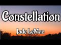 Jade LeMac Constellation Lyrics