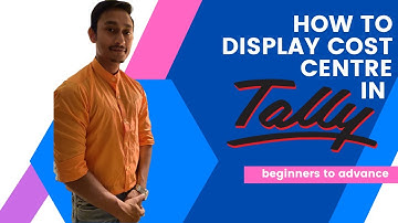 How to Display Cost Centre in Tally Erp 9