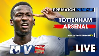 NORTH LONDON DERBY PRE-MATCH PUMP-UP • Tottenham Vs Arsenal @spurskingstv