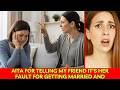 AITA? These Best Friend Fights Got OUT OF CONTROL 😳🔥 | Charlotte Stories