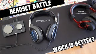 HyperX Cloud Alpha or Astro A40 TR | HEADSET BATTLE | Full Review with Mic Test and Setup