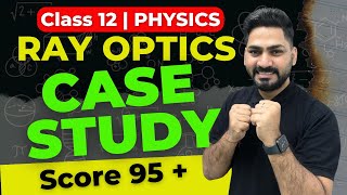 Class 12 Physics : Case Study Question of Ray Optics | Sunil Jangra Sir