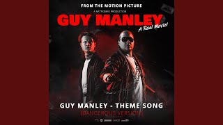 Guy Manley Theme Song (Dangerous Instrumental Version)