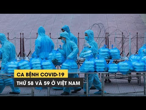 Video Việt Nam công bố bệnh nhân thứ 58 và 59 nhiễm Covid-19 - youtube