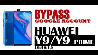 ⭐ Huawei Y9 2019 ⭐ JKM LX1  ✅ Remove Google Account,Bypass FRP✅