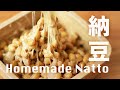 Comment faire du natto  la maison le guide complet