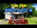 TOP 10 WORST PLACES IN ALABAMA FOR 2021