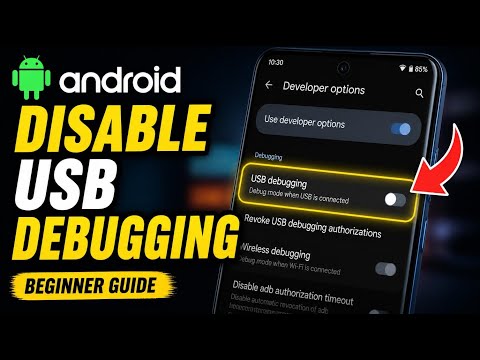 How to disable USB debugging for Android - Beginner Guide