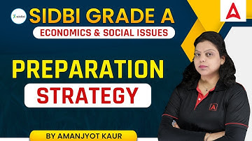 SIDBI Grade A Preparation Strategy | SIDBI Grade A 2022 | By Amanjyot Kaur