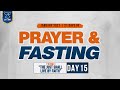 21 Days Of Fasting And Prayer : Day 15