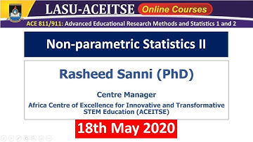 Rasheed Sanni-LASU-ACEITSE Lecture on Non-parametric Statistics: Practical Considerations