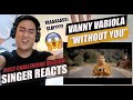 Vanny Vabiola - Without You | SINGER REACTION