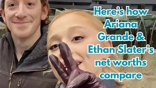 Here’s how Ariana Grande and Ethan Slater’s net worths compare