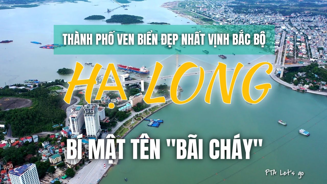 biển bãi cháy ở đâu Update Khám phá HẠ LONG 💙 TP biển ĐẸP NHẤT Vịnh Bắc Bộ - Phần 1: Bí Mật Tên Gọi \