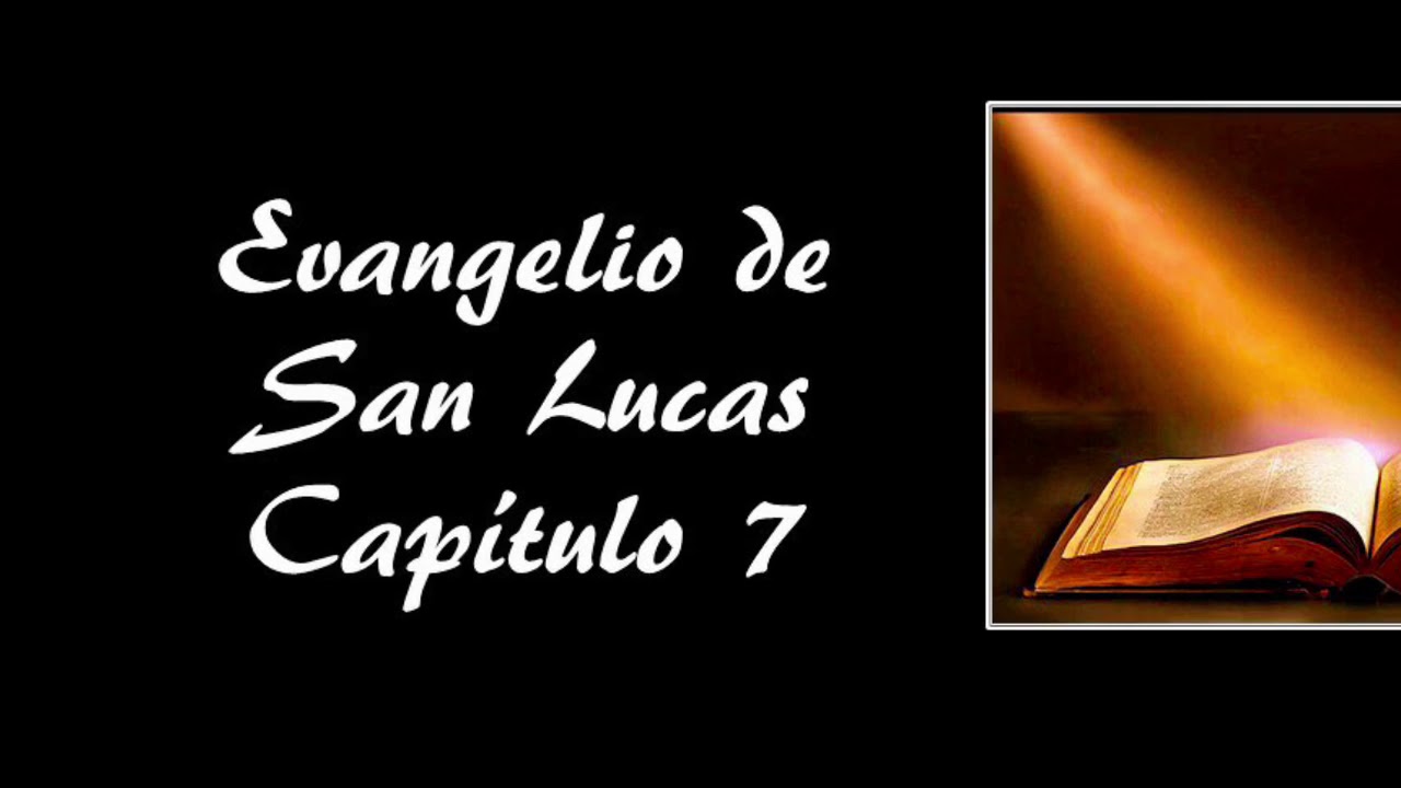 Evangelio De San Lucas Capitulo 7