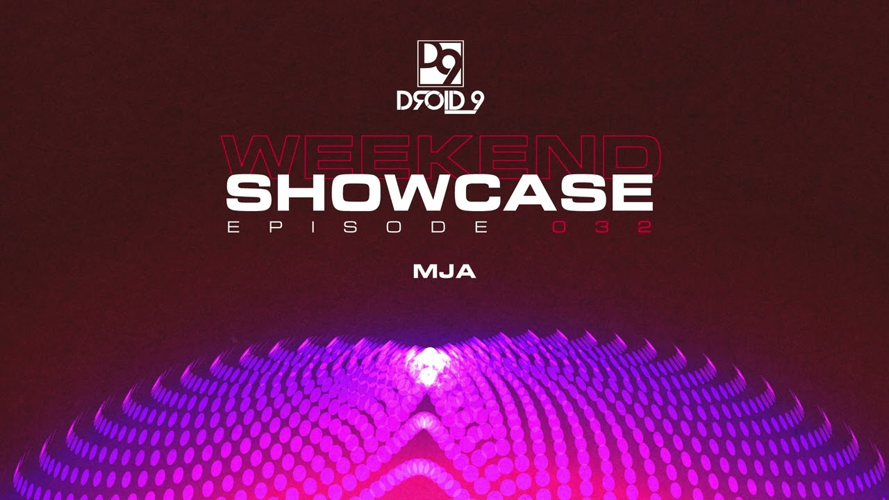 [D9WS032] Droid9 Weekend Showcase 032 - MJA