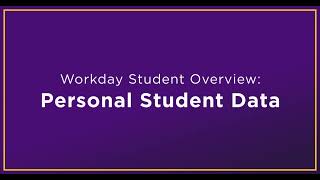 Workday Student Newsletter: Overview - Personal Student Data