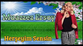 Muazzez Ersoy - Herşeyim Sensin Resimi