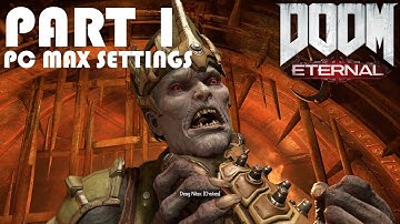 DOOM Eternal Walkthrough Gameplay Part 1: Intro / The Slayer - No Commentary - 1080P HD 60 fps