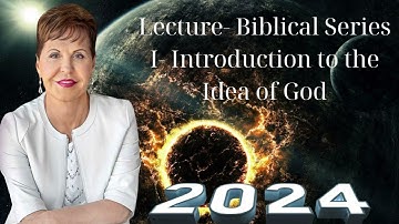 Lecture  Biblical Series I  Introduction to the Idea of God