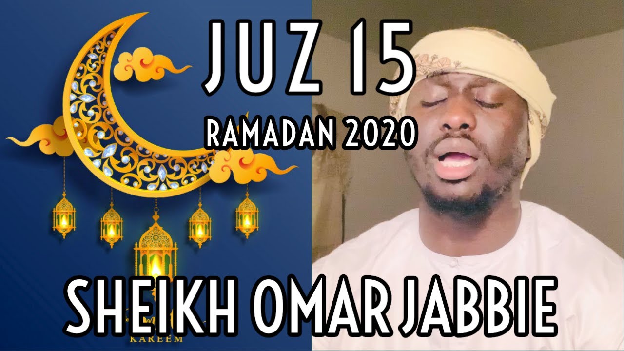 JUZ 15 Al Isra' - Al Kahf 74 | Ramadan 2020 | Amazing HOSARY Voice الحصري | Sheikh Omar Jabbie