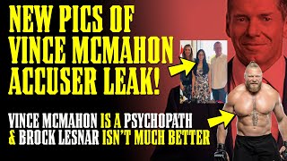 NEW PICS of Vince McMahon Accuser LEAK! Plus Vince McMahon & Brock Lesnar are PSYCHOS!!