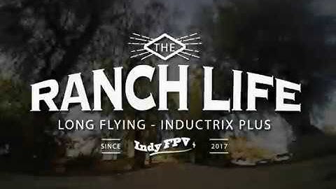 The Ranch - Inductrix FPV +