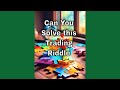 Challenge Yourself: Solve This Mind-bending Trading Puzzle! 🤯💹