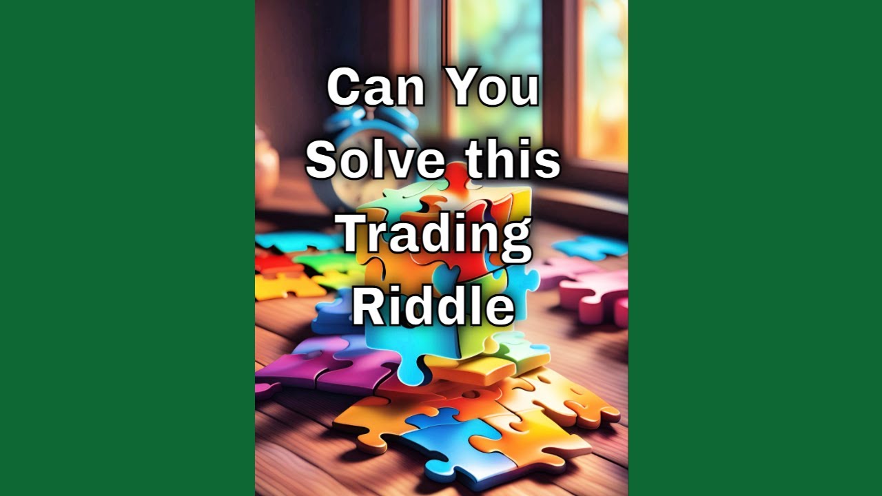 Thumbnail for Challenge Yourself: Solve This Mind-bending Trading Puzzle! 🤯💹