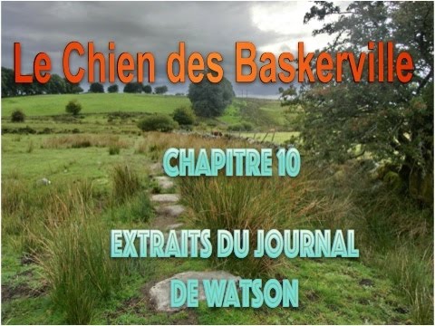 Livre audio : le Chien des Baskerville - Chapitre 10 - Extrait du Journal de Watson