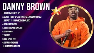 Danny Brown Best Hits Songs Playlist Ever ~ Greatest Hits Of Full Album