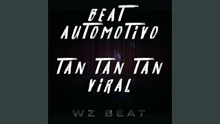 Beat Automotivo Tan Tan Tan Viral