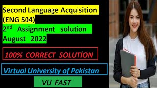ENG  504  Assignment  02 / August 2022/by vu fast