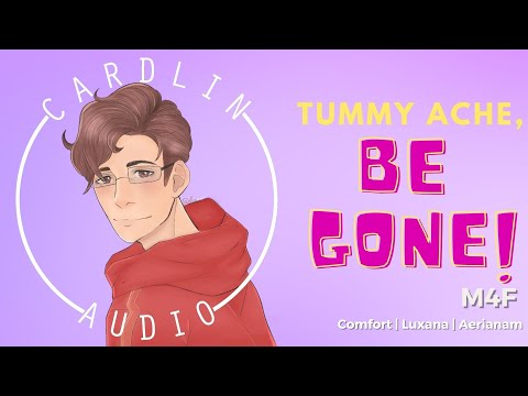 ASMR Roleplay: Tummy Ache, Be Gone! [M4F] [Comfort for stomach problems] [Helping you get to sleep]