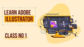 Adobe Illustrator Basic to Advance Training | Selection Tool | Direct Selection - Class 1-Urdu hindi