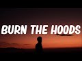 Ski Mask The Slump God - Burn The Hoods (Lyrics)