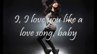 Selena Gomez - Love You Like A Love Song - Lyrics On Screen