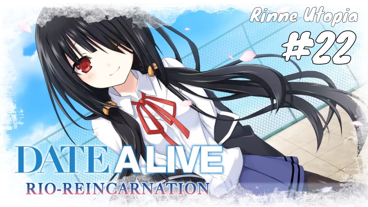 So, I beat Date A Live: Rio Reincarnation and : r/datealive