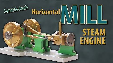 Horizontal Mill Model Steam Engine 2020