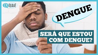 QUAIS SÃO OS SINTOMAS DA DENGUE? QUAIS EXAMES PRECISA FAZER? #dengue #sintomasdengue