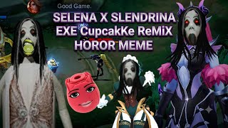 Selena Exe Game Play ( Cupcakke Remix ) Horor Meme | Mobile Legends