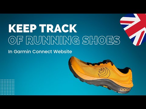 Keeping Track of Running Gear in Garmin Connect - Desktop [English]