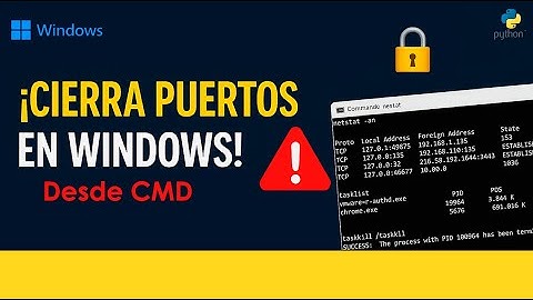 ✅ Cómo ver y cerrar puertos en Windows con CMD 🔒⚠️🔧