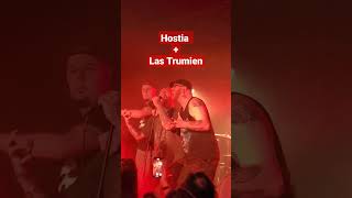Las Trumien & Hostia Live