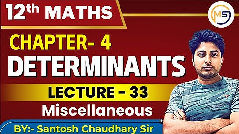 Live  Lec-33 : Class XII Math: NCERT | Ch-4 : Determinant | Miscelleneues | Mathstats @8810409392