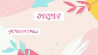 PT#1_Maca-angcos-Crystalline vs. Amorphous solids