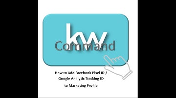 KW Command | How to Add Facebook Pixel ID / Google Analytic Tracking ID to Marketing Profile