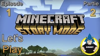 [Lets Play] Minecraft Story Mode - TellTale - épisode 1 partie 2