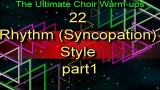 Rhythm (Syncopation), Style part1 | THE ULTIMATE CHOIR WARM-UPS